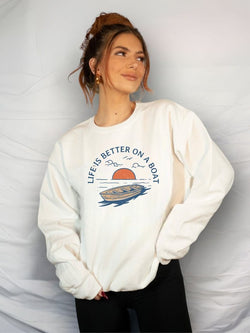 Life is Better on a Boat Graphic Sweatshirt